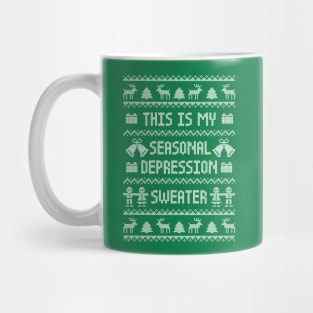 Funny Ugly Christmas Sweater - This Is My Seasonal Depression Sweater Mug